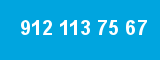 912 113 75 67